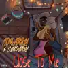 Joharry - Close To Me - Single